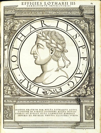 Lotharius I, Illustration aus Imperatorum romanorum omnium orientalium et occidentalium verissimae imagines ex antiquis numismatis, Holzschnitt von Rudolph Wyssenbach, gedruckt von Andreas Gesner, Zürich von Hans Rudolf Manuel Deutsch